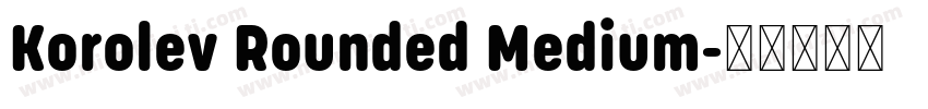 Korolev Rounded Medium字体转换